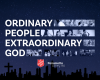 Ordinary People Extraordinary God - 140th Celebration