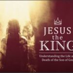 Jesus The King