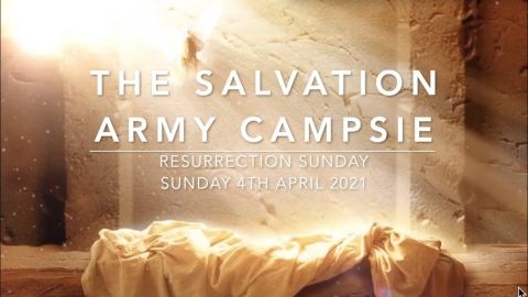 The Salvation Army Campsie - Sunday 4th April 2021