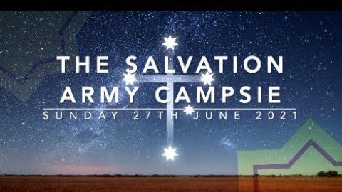 The Salvation Army Campsie - Sunday 27th June 2021