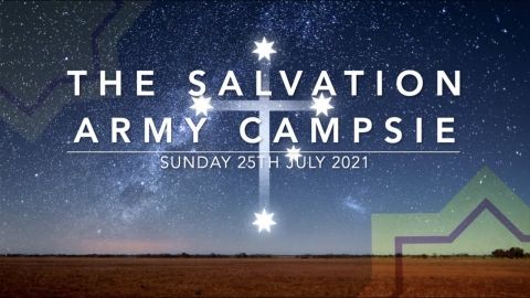 The Salvation Army Campsie - Sunday 25th July 2021