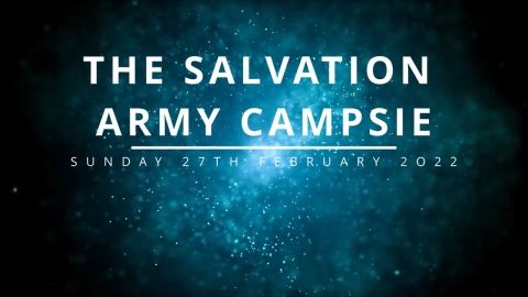 The Salvation Army Campsie - Sunday 27th February 2022
