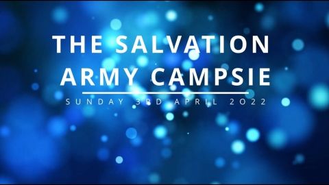 The Salvation Army Campsie - Sunday 3rd April 2022