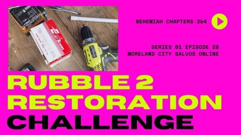 S01 EP28 Rubble To Restoration - Part II (Challenge)