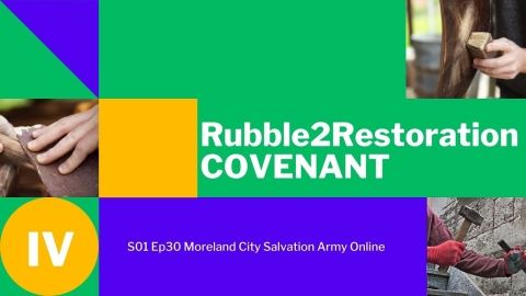 S01 EP30 Rubble To Restoration - Part IV (Covenant)