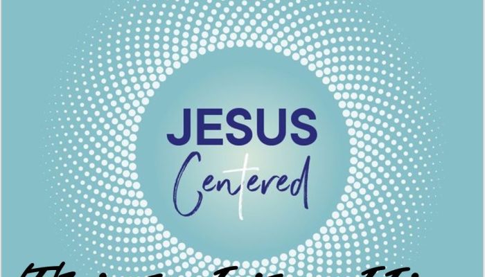 Jesus Centered - Think Like Him 1