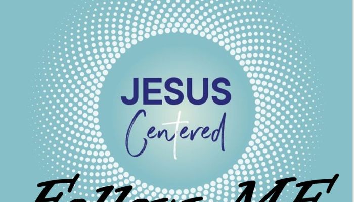 Jesus Centred - Follow Him